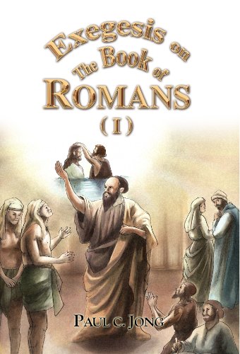 Beispielbild fr Exegesis on the Book of Romans (1) zum Verkauf von Ryde Bookshop Ltd