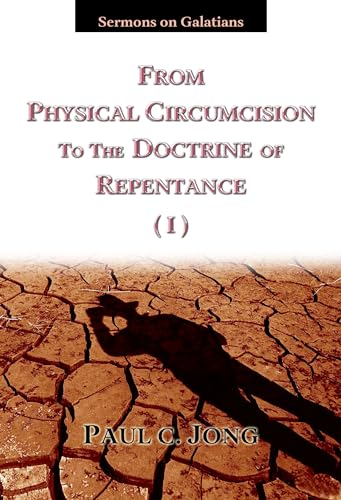 Imagen de archivo de Title: From Physical Circumcision to the Doctrine of Repe a la venta por WorldofBooks