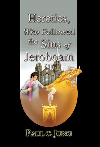 Stock image for Heretics, Who Followed the Sins of Jeroboam (I) for sale by WorldofBooks