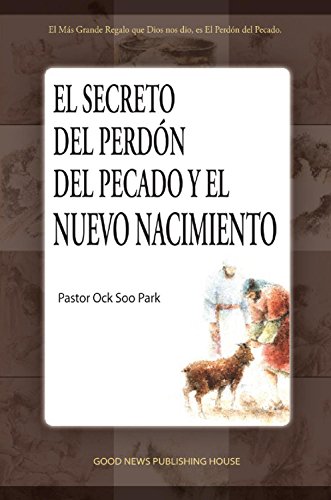 Stock image for El Secreto del Perd n Y El Nuevo Nacimiento for sale by ThriftBooks-Atlanta