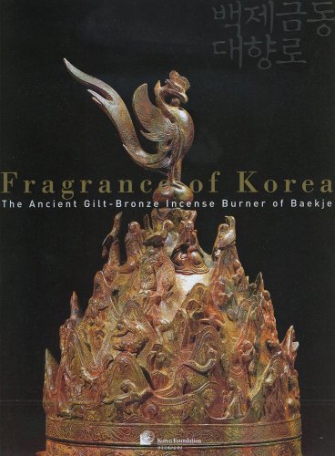 Fragrance of Korea: The Ancient Gilt-Bronze Incense of Burner of Baekje