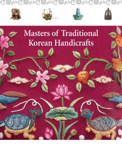 Beispielbild fr Masters of Traditional Korean Handicrafts zum Verkauf von HPB-Emerald