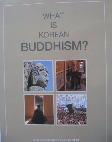 Stock image for What is Korean Buddhism? for sale by Better World Books: West
