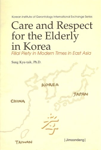 Care and Respect for the Elderly in Korea: Filial Piety in Modern Times in East Asia