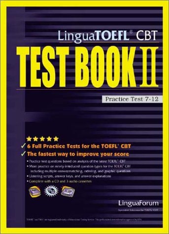 Beispielbild fr Lingua TOEFL CBT Test: Bk. II: Practice Test 7-12 zum Verkauf von Hay-on-Wye Booksellers
