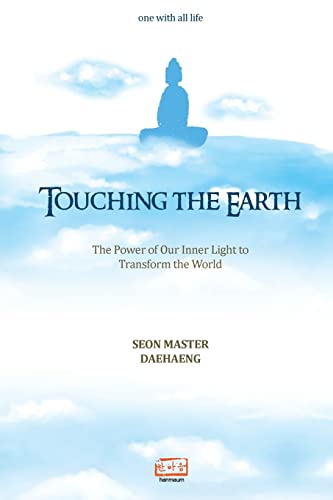 Beispielbild fr Touching the Earth: The power of our inner light to transform the world zum Verkauf von SecondSale
