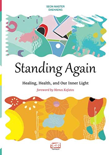 Beispielbild fr Standing Again: Healing, health, and our inner light zum Verkauf von Revaluation Books