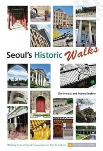 Beispielbild fr Seoul  s Historic Walks zum Verkauf von ZBK Books