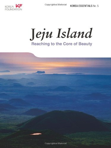 Beispielbild fr Jeju Island: Reaching to the Core of Beauty (Korea Essentials) zum Verkauf von HPB-Emerald