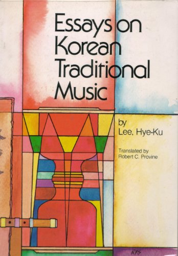 Imagen de archivo de Essays on Korean Traditional Music a la venta por Irish Booksellers
