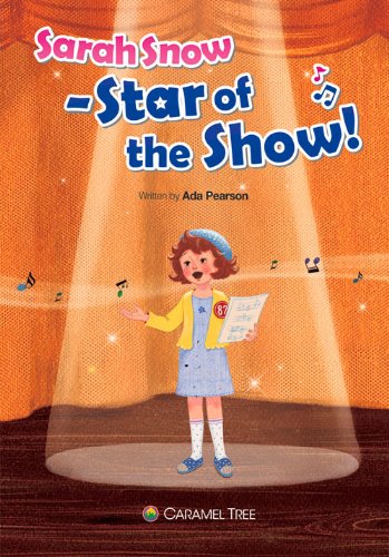 Beispielbild fr Sarah Snow - Star of the Show! zum Verkauf von Better World Books