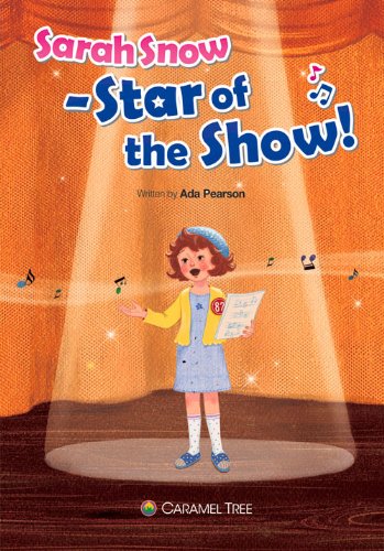 Stock image for Sarah Snow - Star of the Show! for sale by Better World Books