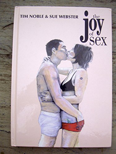 Stock image for Tim Noble and Sue Webster: The Joy of Sex for sale by Midtown Scholar Bookstore