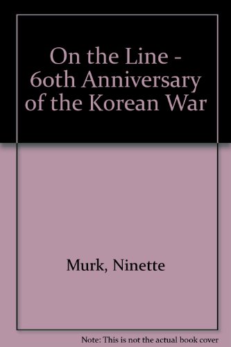 Stock image for On the Line - 60th Anniversary of the Korean War (English and Korean Edition) for sale by Zubal-Books, Since 1961