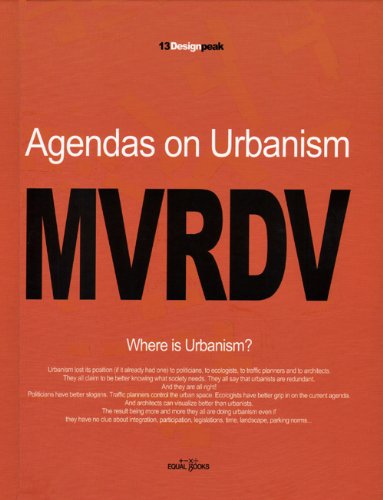 Imagen de archivo de Design Peak 13 - Mvrdv: Agendas On Urbanism a la venta por ThriftBooks-Atlanta