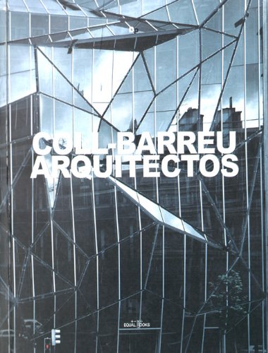 Coll-barreu Arquitectos (9788997603060) by Luis Fernandez-galiano