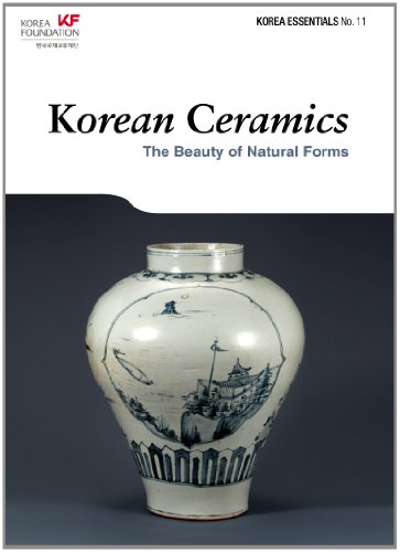 Beispielbild fr Korean Ceramics: The Beauty of Natural Forms (Korea Essentials, Band 11) zum Verkauf von medimops