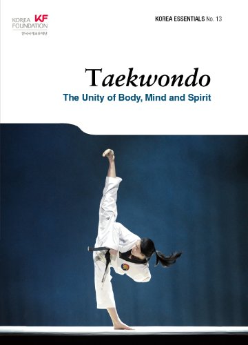 Beispielbild fr Taekwondo: The Unity of Body, Mind and Spirit (Korea Essentials) zum Verkauf von HPB-Emerald