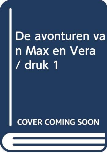 Stock image for De avonturen van Max en Vera for sale by Better World Books Ltd