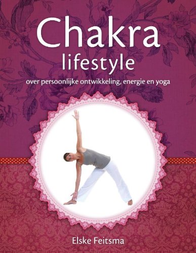 9789000303373: Chakra lifestyle: over persoonlijke ontwikkeling, chakra's en yoga