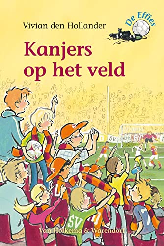 Stock image for Kanjers op het veld (De Effies) for sale by medimops