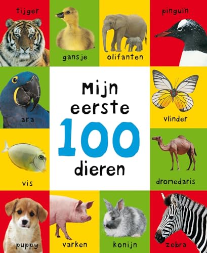 Stock image for Mijn eerste 100 dieren for sale by WorldofBooks