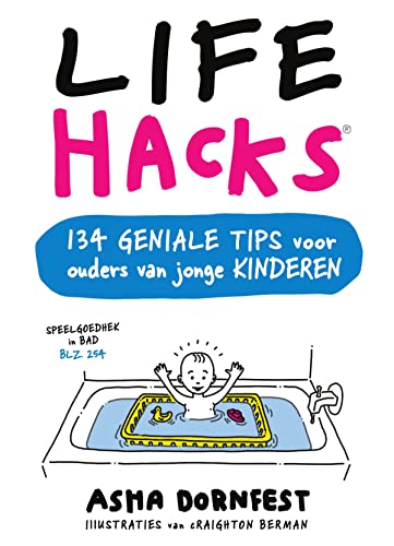 9789000351619: Life hacks 134 geniale tips voor ouders van jonge kinderen
