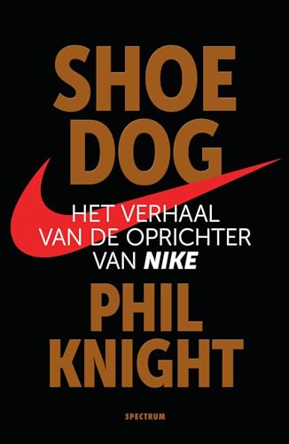 Beispielbild fr Shoe Dog: Het verhaal van de oprichter van Nike zum Verkauf von medimops