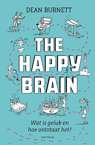 Stock image for The happy brain: wat is geluk en hoe ontstaat het? for sale by medimops