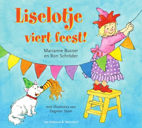 Beispielbild fr Liselotje viert feest! zum Verkauf von Revaluation Books