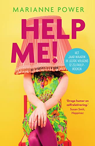 Stock image for Help me!: Hoe een vrouw geluk vindt via 12 zelfhulpboeken for sale by WeBuyBooks