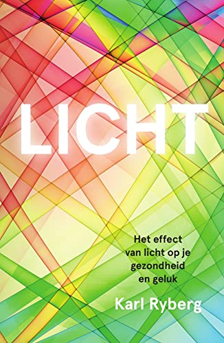 Beispielbild fr Licht: het effect van licht op je gezondheid en geluk zum Verkauf von Buchpark
