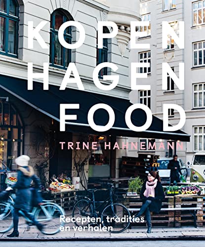 Beispielbild fr Kopenhagen Food: Recepten, tradities en verhalen zum Verkauf von Buchpark