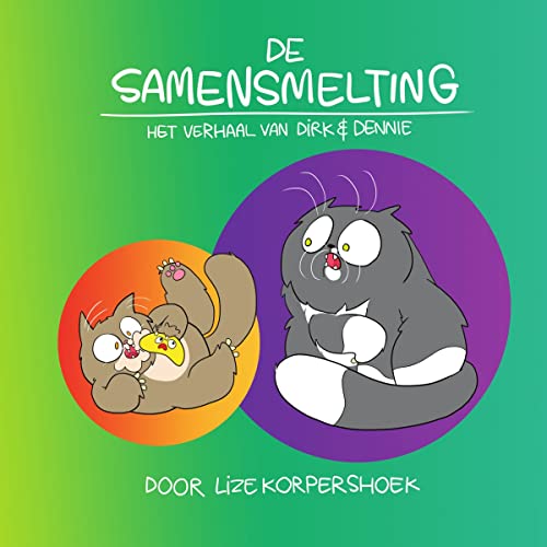 Beispielbild fr De samensmelting: Het verhaal van Dirk & Dennie zum Verkauf von Buchpark