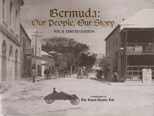 Beispielbild fr Bermuda: Our People, Our Story, Vol. 2 (Limited Edition) zum Verkauf von ThriftBooks-Atlanta