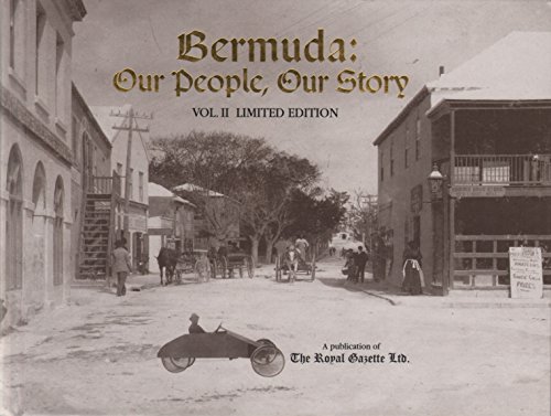 Stock image for Bermuda: Our People, Our Story, Vol. 2 (Limited Edition) for sale by ThriftBooks-Atlanta