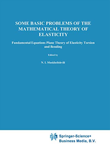 Stock image for Some Basic Problems of the Mathematical Theory of Elasticity for sale by GF Books, Inc.