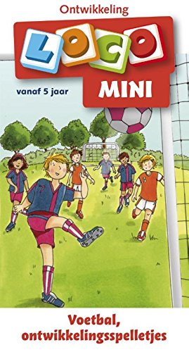 Beispielbild fr Voetbal, ontwikkelingsspelletjes (Mini Loco, 1) zum Verkauf von medimops