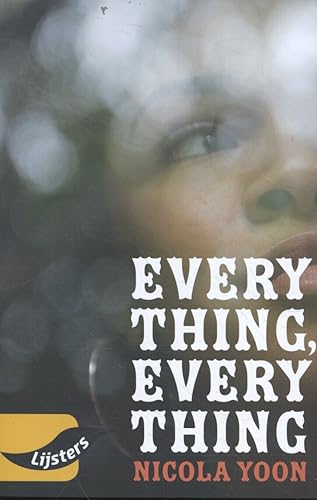 Imagen de archivo de Nicola Yoon, Everything, Everything (Jonge lijsters) a la venta por medimops