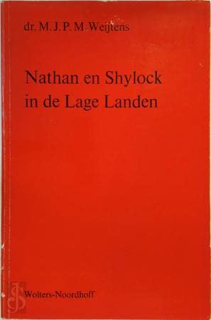 Nathan en Shylock in de Lage Landen. De Jood in het werk van de Nederlandse letterkundigen uit de negentiende eeuw.