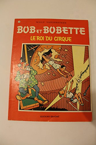 "bob & bobette t.81; le roi du cirque" (9789002000676) by Willy Vandersteen