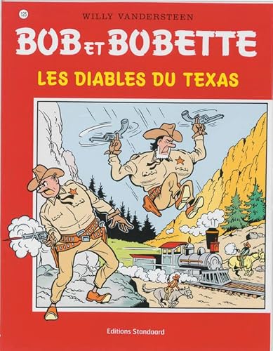 Stock image for BOB ET BOBETTE - LES DIABLES DE TEXAS - for sale by .G.D.