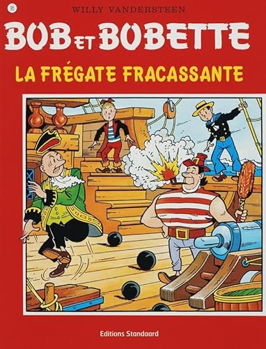 "bob & bobette t.95; la frÃ©gate fracassante" (9789002004070) by Willy Vandersteen