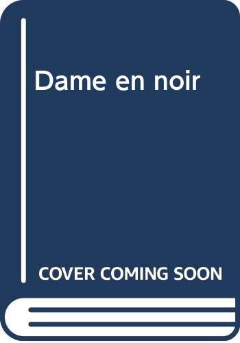 Stock image for La Dame en noir for sale by Ammareal