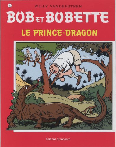 Stock image for BOB ET BOBETTE - LE PRINCE-DRAGON for sale by .G.D.