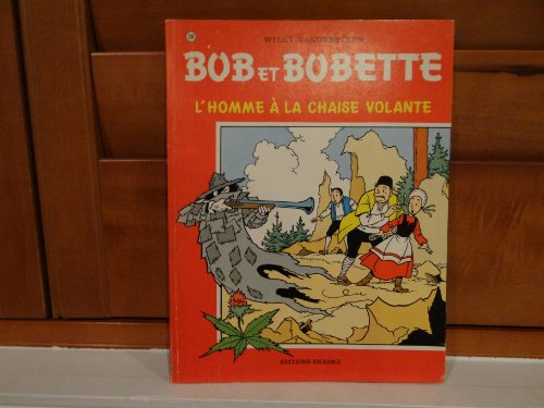 Stock image for BOB ET BOBETTE - L'HOMME A LA CHAISE VOLANTE - for sale by .G.D.