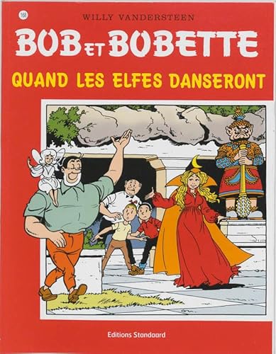 Quand les elfes danseront (Bob et Bobette) (French Edition) (9789002011870) by Vandersteen, Willy