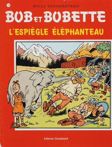 "bob & bobette t.170 ; l'espiÃ¨gle Ã©lÃ©phanteau" (9789002012730) by [???]