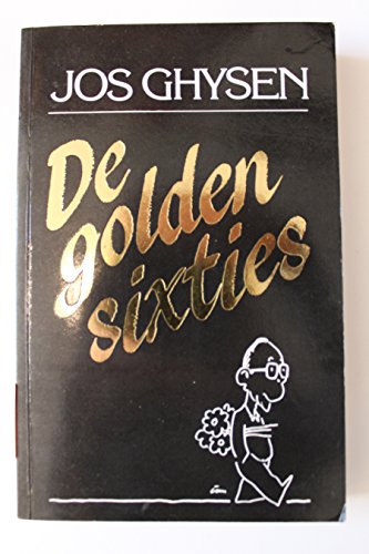 Beispielbild fr De golden sixties zum Verkauf von WorldofBooks