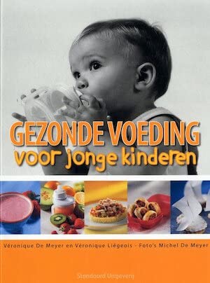 Stock image for Gezonde Voeding Voor Jonge Kinderen for sale by Untje.com
